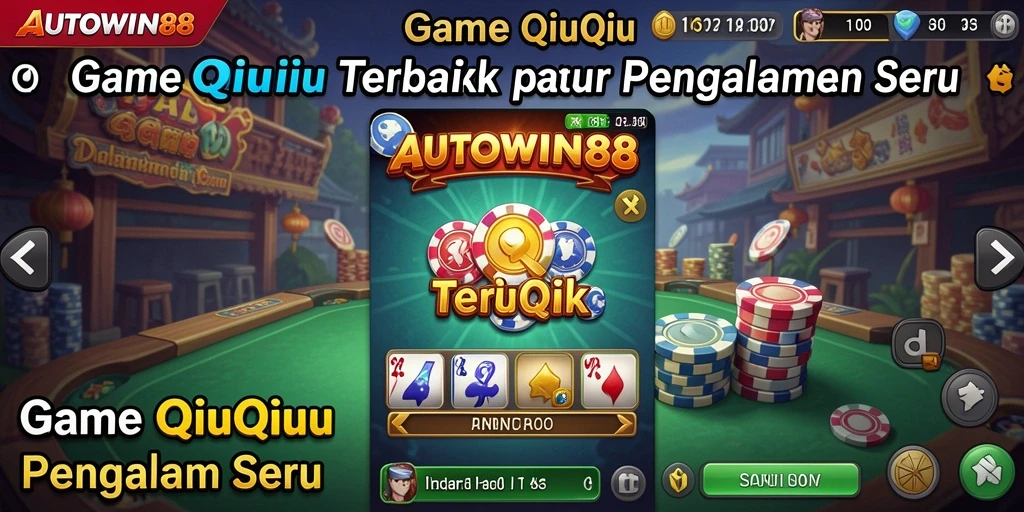 Tampilan seru dari gameplay QiuQiu di AUTOWIN88.